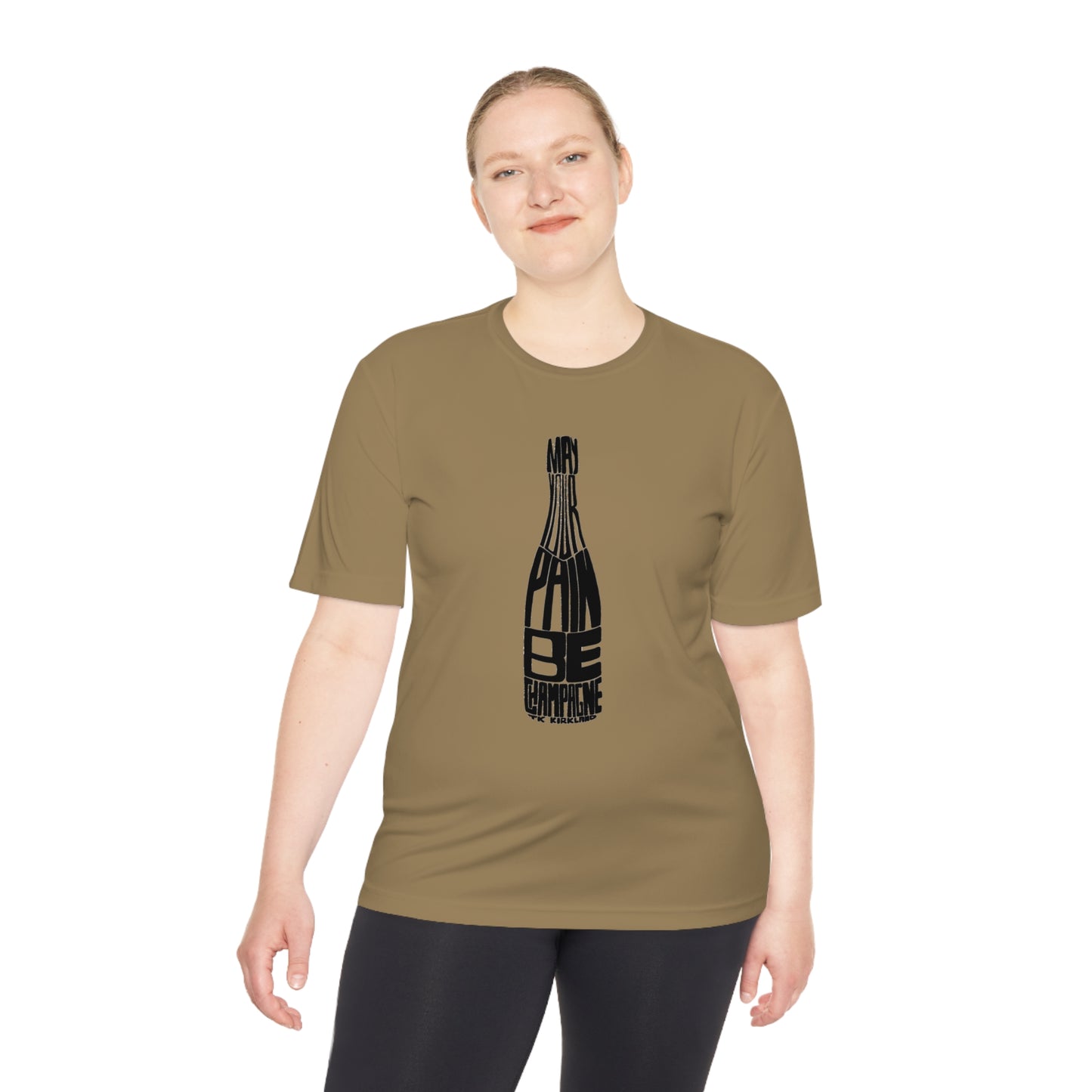 May Your Pain Be Champagne - Unisex Moisture Wicking Tee