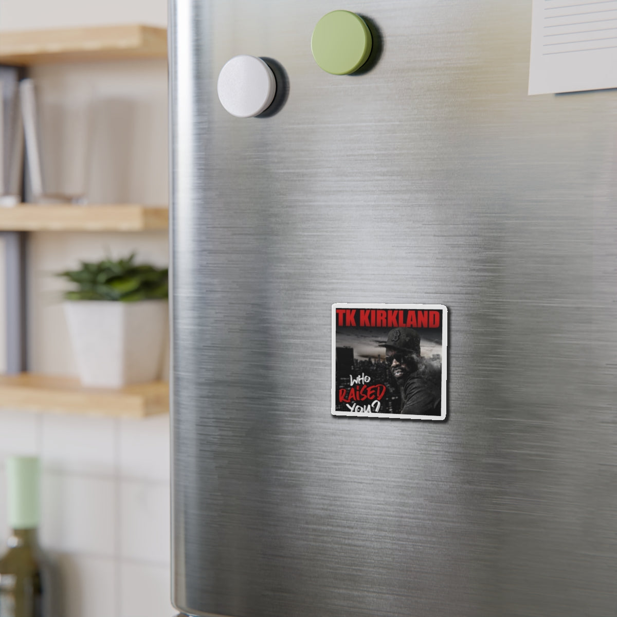 Who Raised You? Die-Cut Magnets