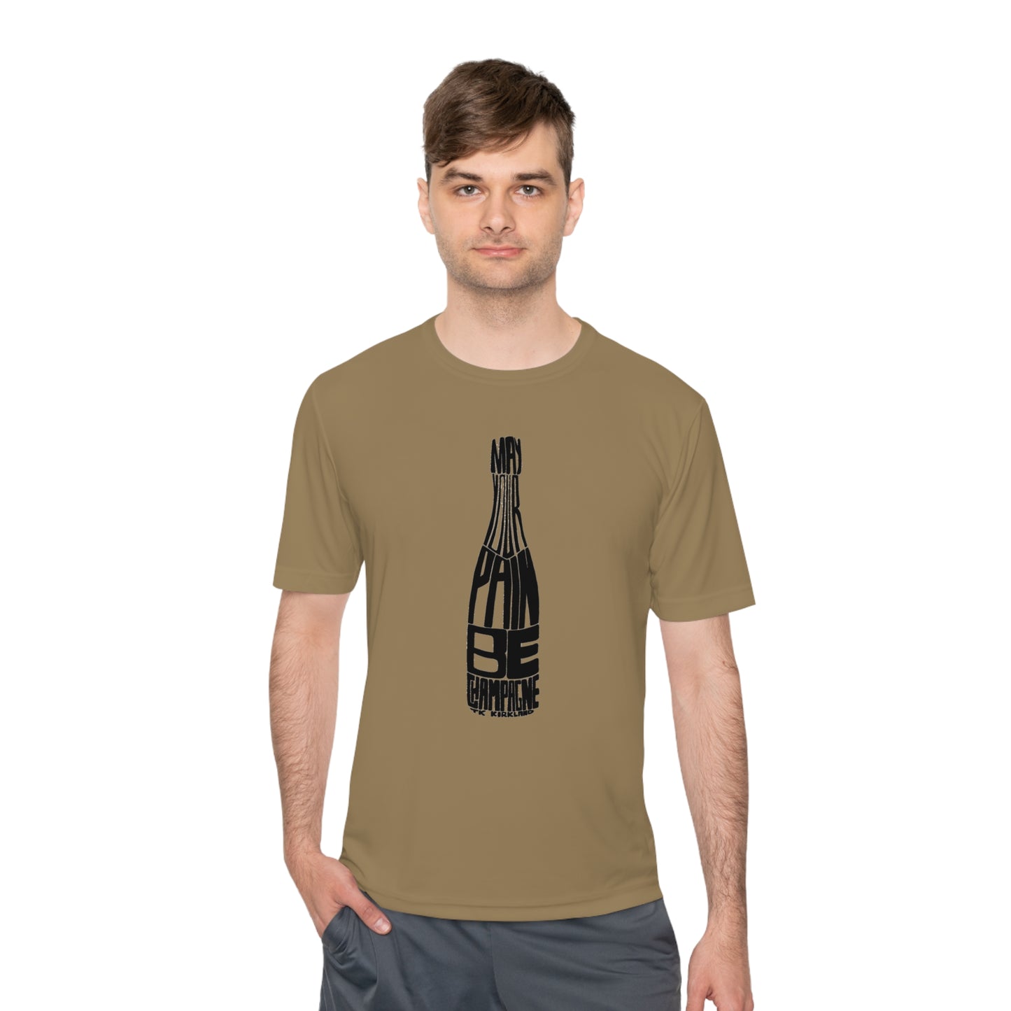 May Your Pain Be Champagne - Unisex Moisture Wicking Tee