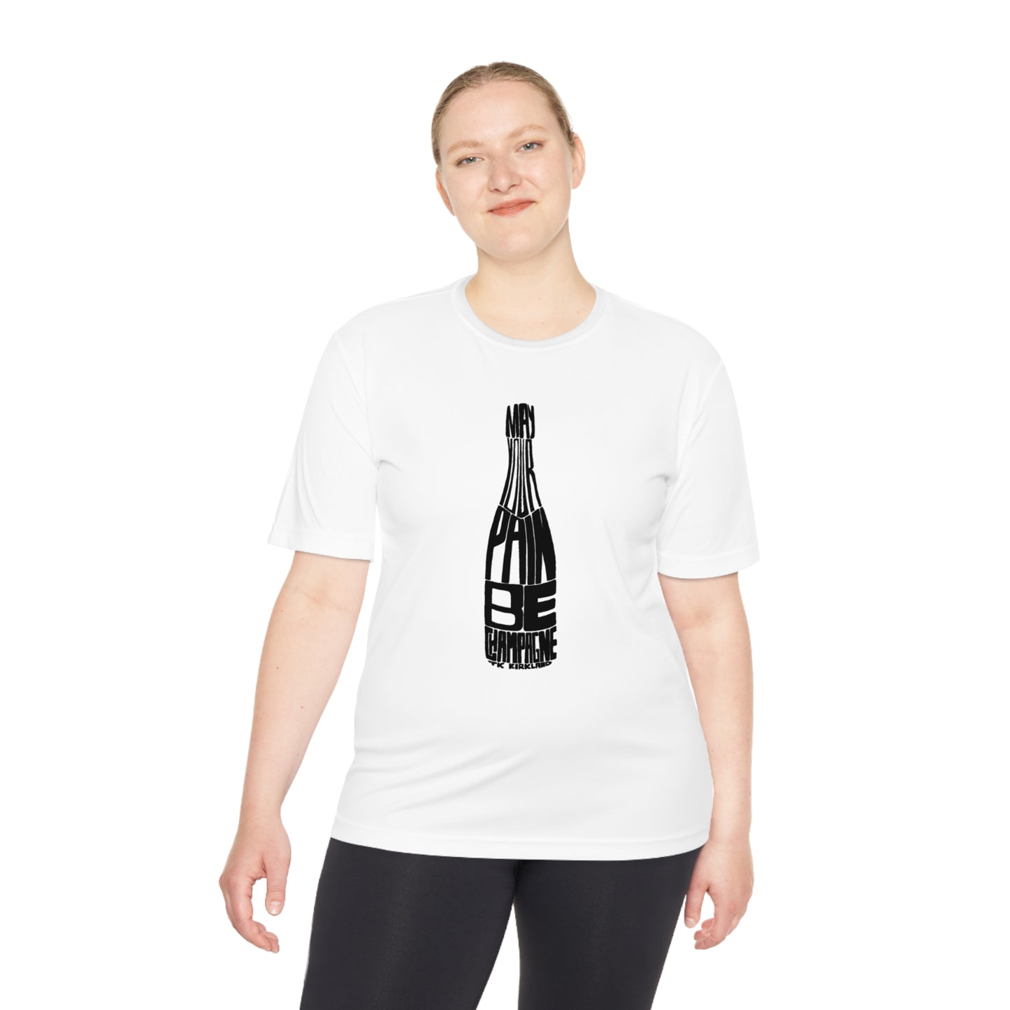 May Your Pain Be Champagne - Unisex Moisture Wicking Tee