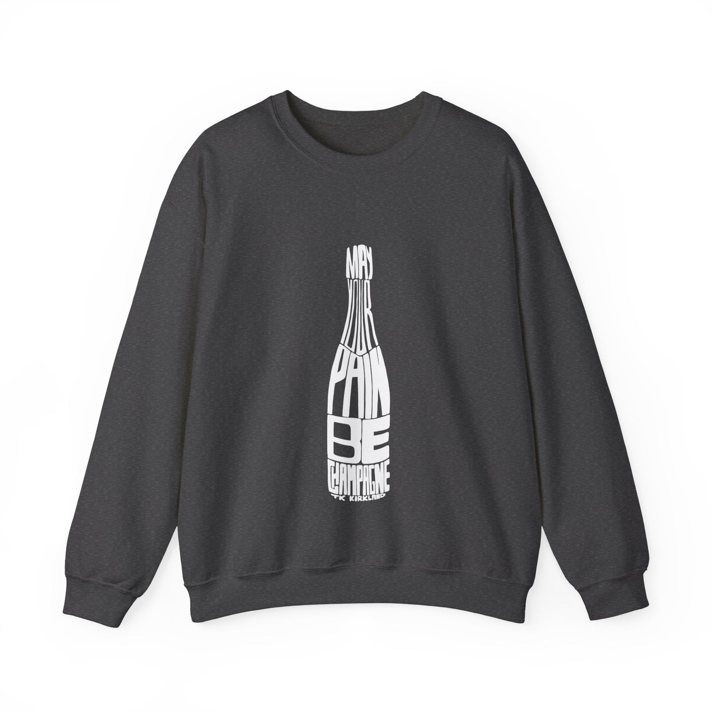 Black - May Your Pain Be Champagne - Unisex Heavy Blend™ Crewneck Sweatshirt