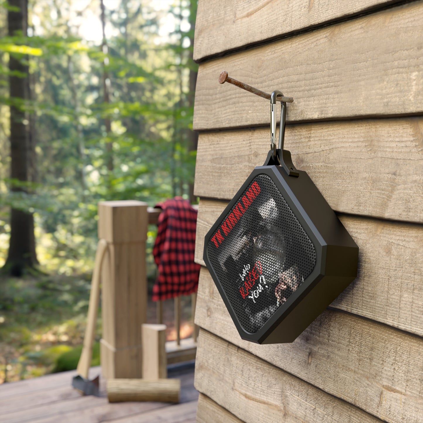Who Raised You? Blackwater Outdoor Bluetooth Speaker