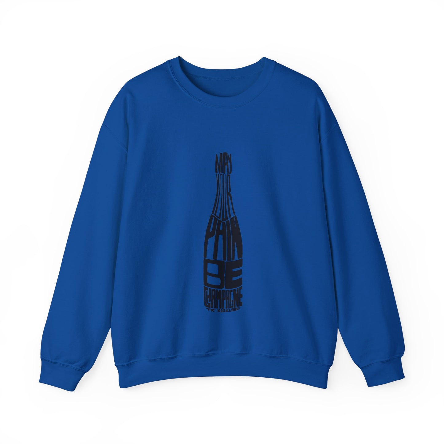 May Your Pain Be Champagne - Unisex Heavy Blend™ Crewneck Sweatshirt