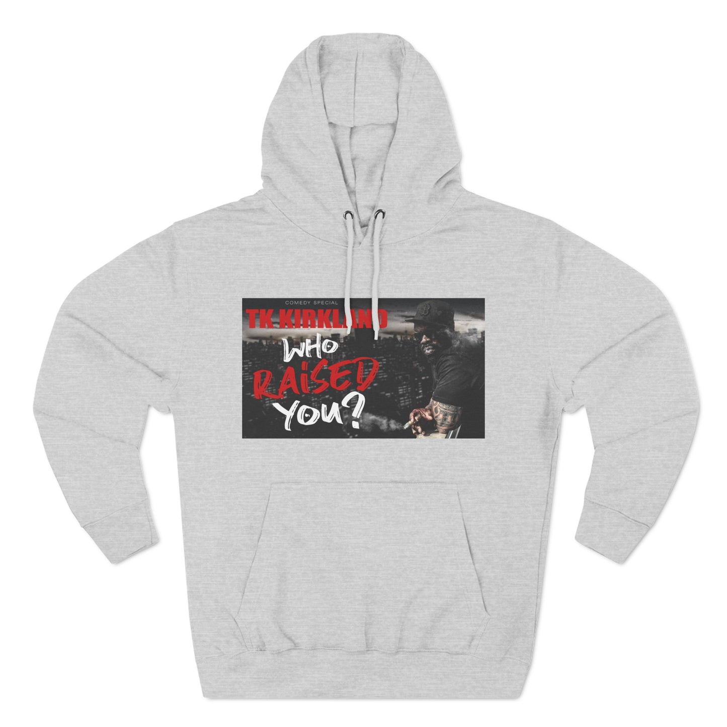 Who Raised You? Three-Panel Fleece Hoodie