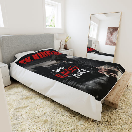 Who Raised You? Duvet Cover