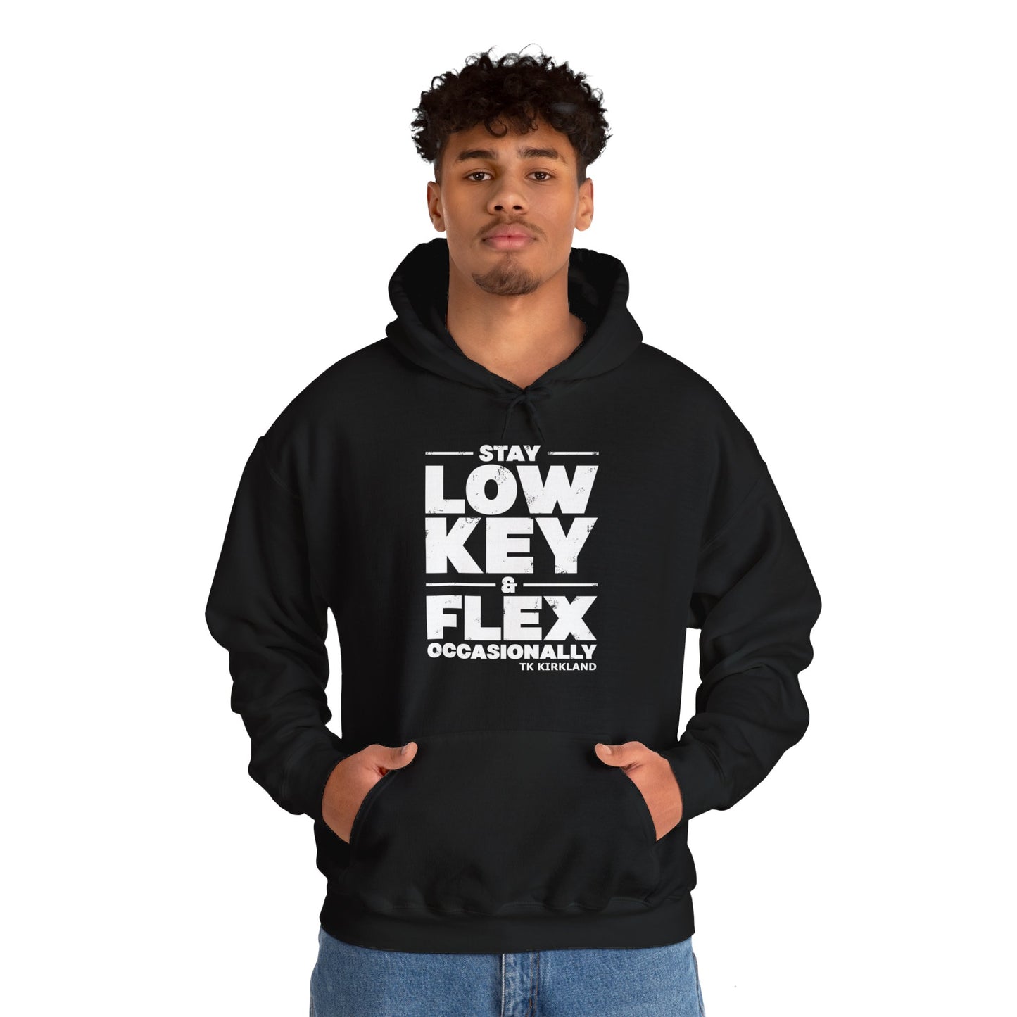 Black Stay Low Key & Flex Occasionally - Unisex Heavy Blend™ Hooded Sweatshirt