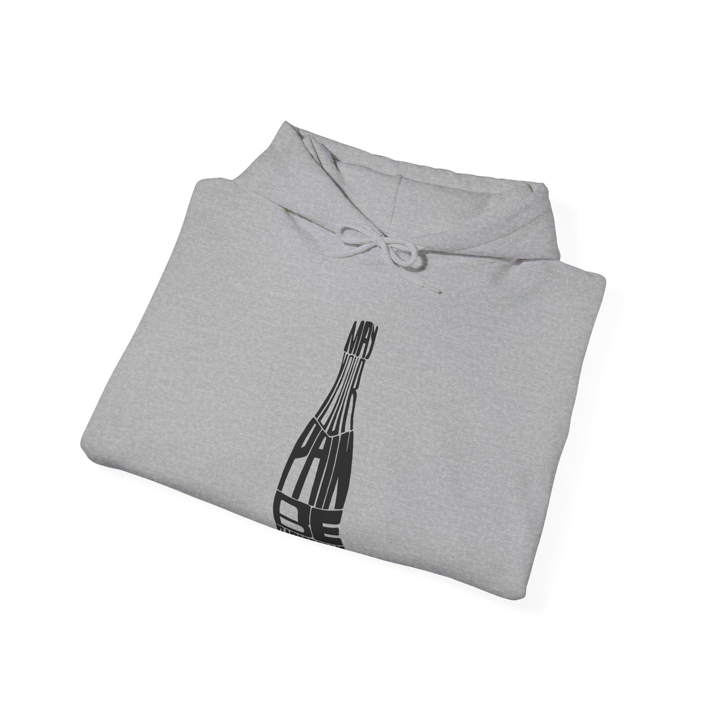 May Your Pain Be Champagne - Unisex Heavy Blend™ Hooded Sweatshirt