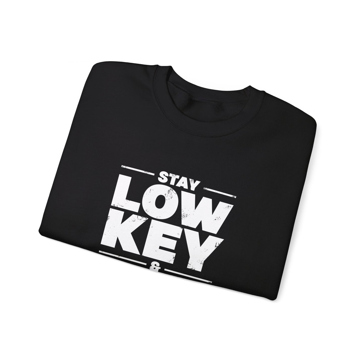 Black -  Stay Low Key & Flex Occasionally - Unisex Heavy Blend™ Crewneck Sweatshirt