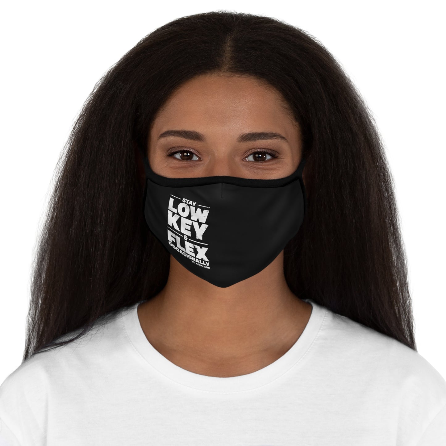 Black - Fitted Polyester Face Mask - Stay Low Key & Flex Occasionally