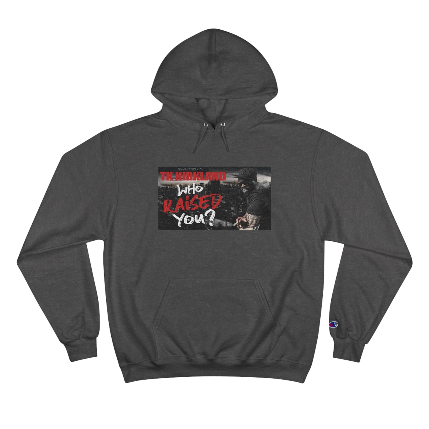 Who Raised You? Champion Hoodie