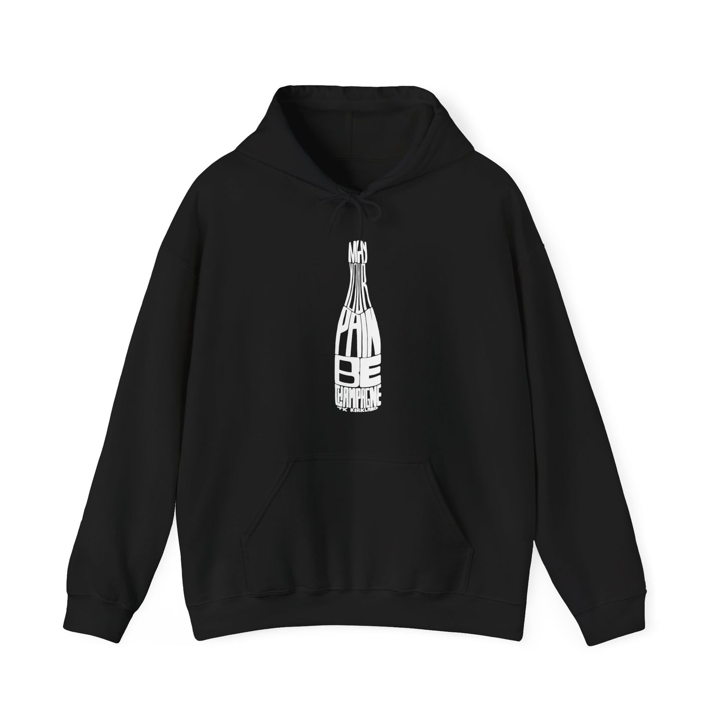 Black - May Your Pain Be Champagne - Unisex Heavy Blend™ Hooded Sweatshirt