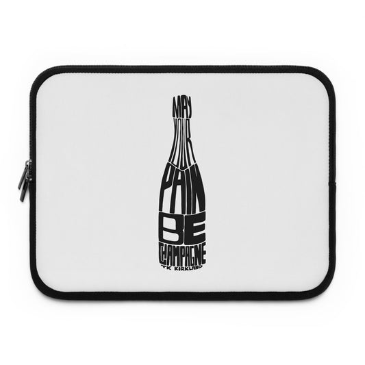 Laptop Sleeve - May Your Pain Be Champagne