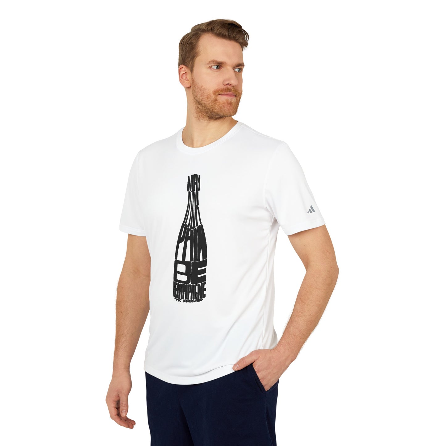 adidas® Unisex Sport T-shirt - May Your Pain Be Champagne