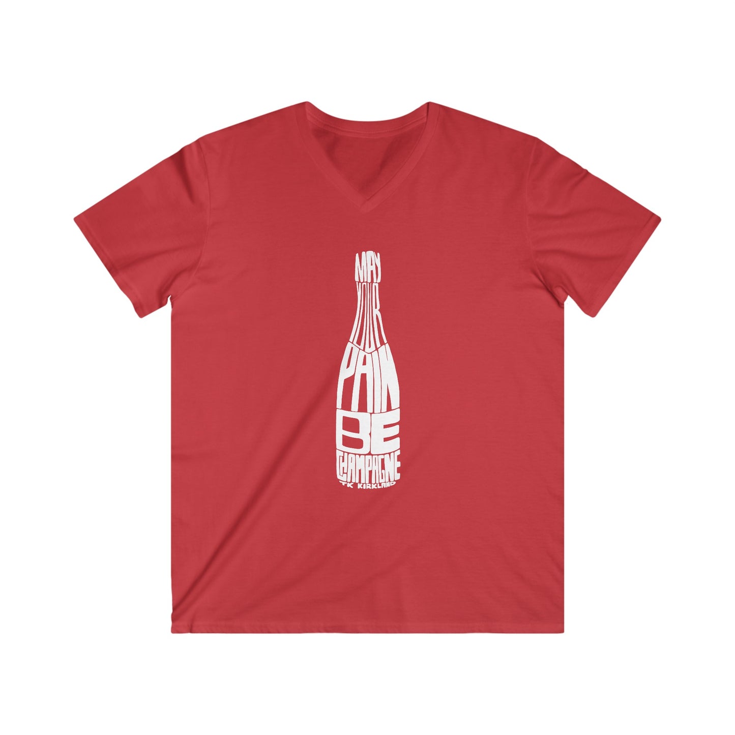 Men's Fitted V-Neck Short Sleeve Tee - May Your Pain Be Champagne