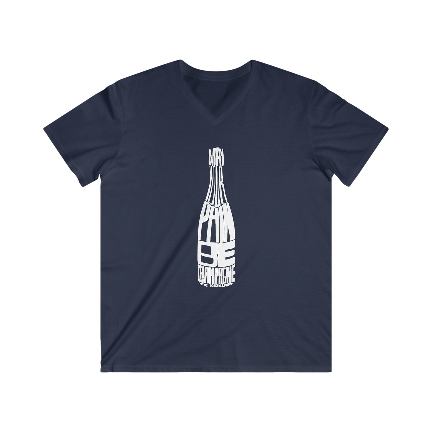 Men's Fitted V-Neck Short Sleeve Tee - May Your Pain Be Champagne