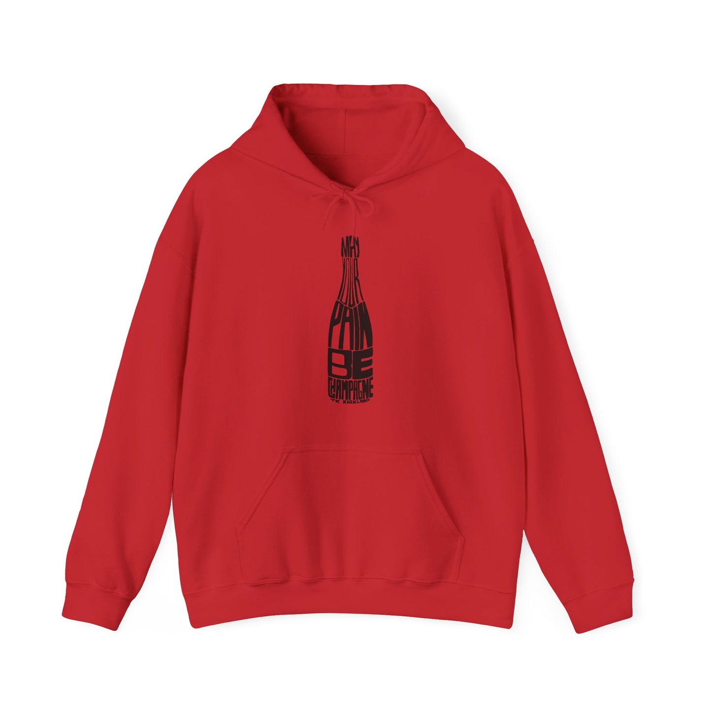 May Your Pain Be Champagne - Unisex Heavy Blend™ Hooded Sweatshirt