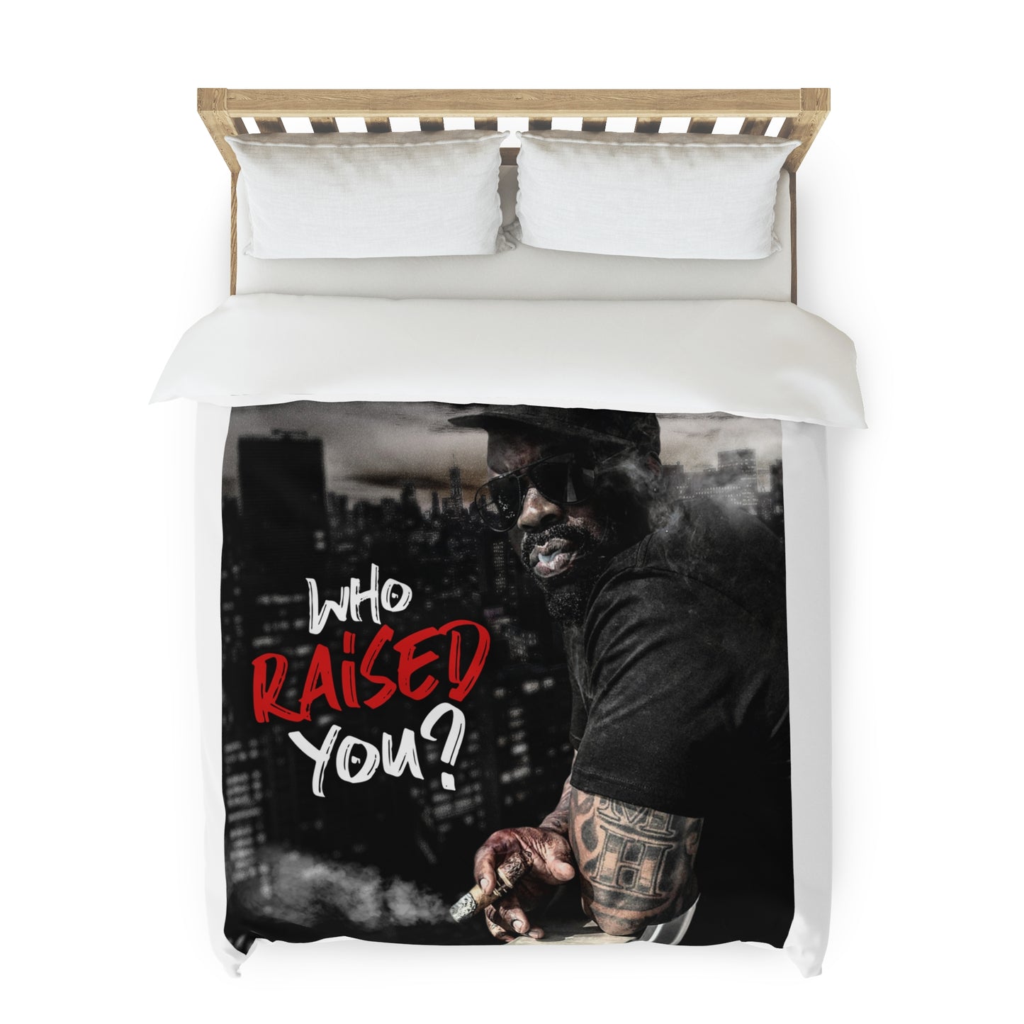 Who Raised You? Duvet Cover