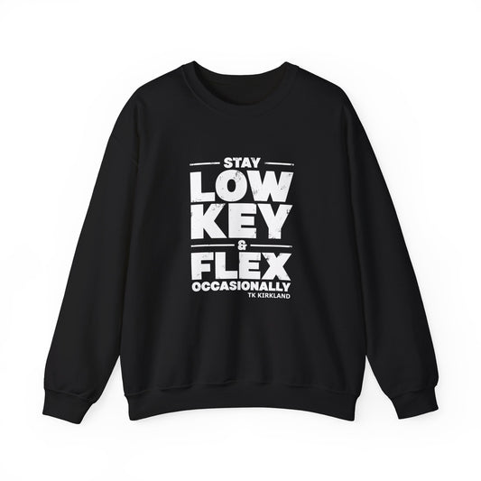 Black -  Stay Low Key & Flex Occasionally - Unisex Heavy Blend™ Crewneck Sweatshirt