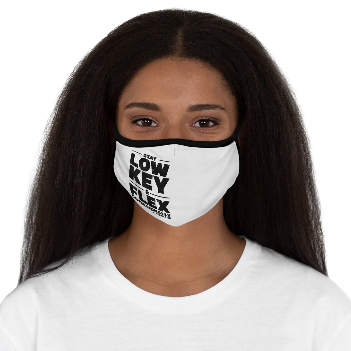 White - Fitted Polyester Face Mask - Stay Low Key & Flex Occasionally