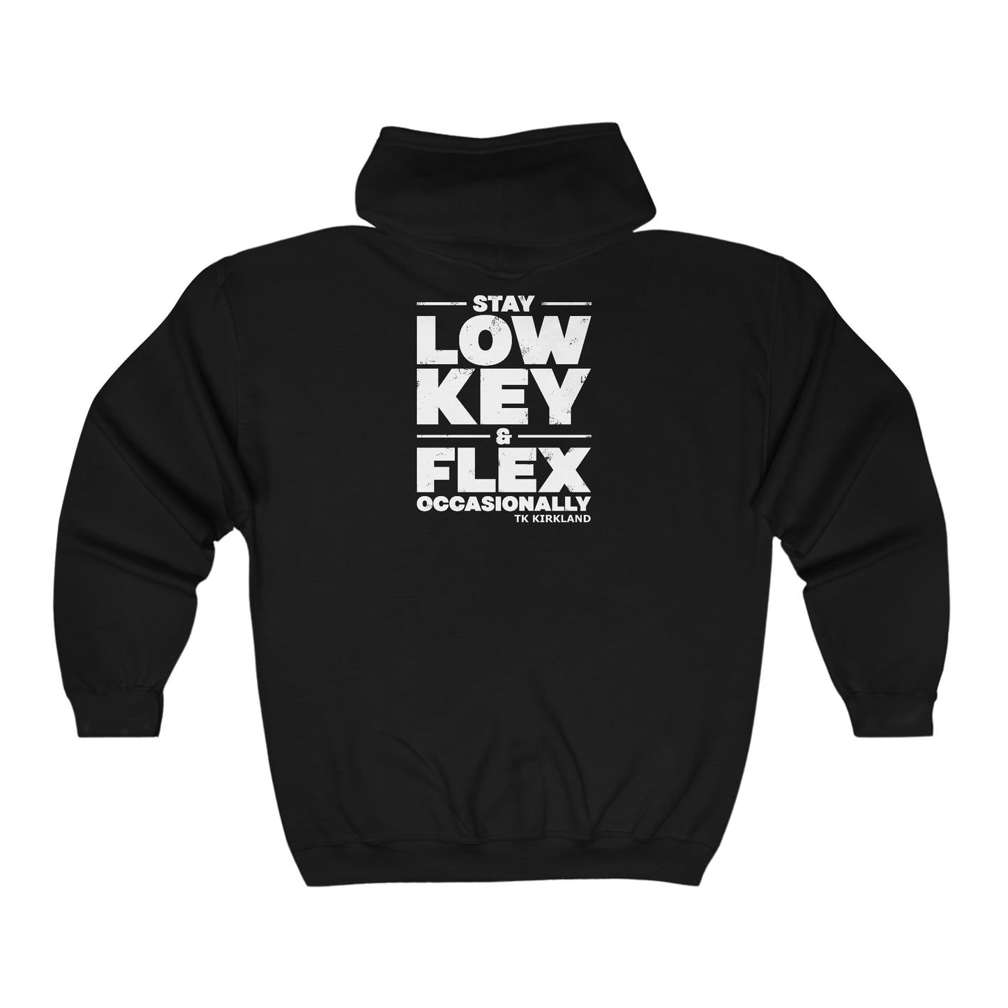 Backside - Stay Low Key & Flex Occasionally - Unisex Heavy Blend™ Full Zip Hooded Sweatshirt